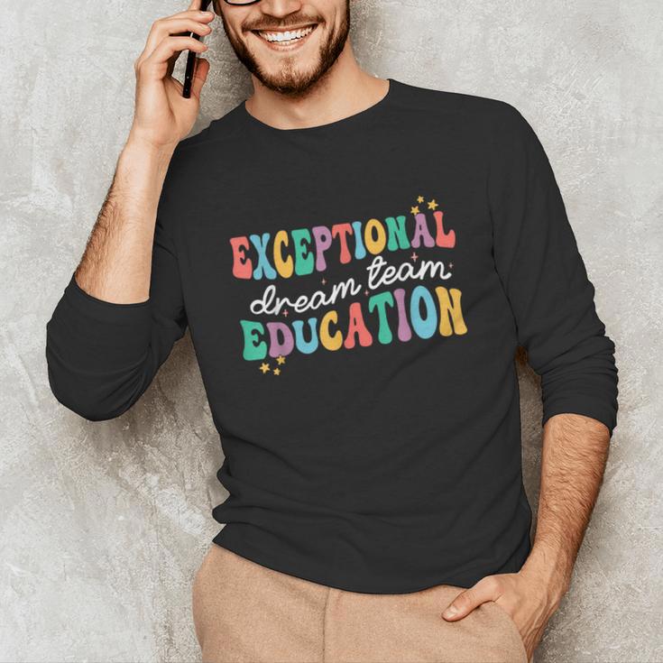 Exceptional Education Dream Team SPED ESE Teacher Autism Unisex Long Sleeve T-Shirt, funny gift Exceptional Education Dream Team SPED ESE Teacher Autism Unisex Long Sleeve T-Shirt, funny gift