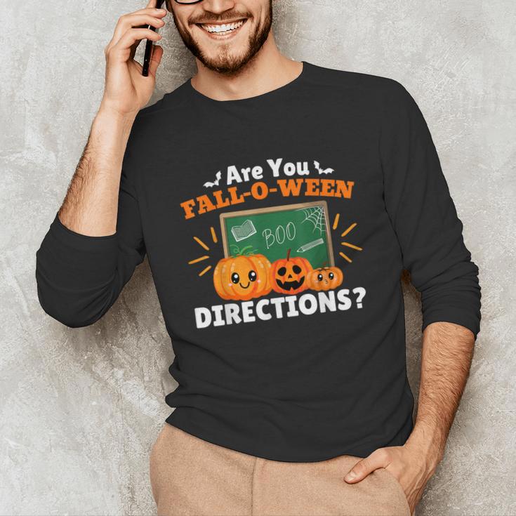 Are You Fall O Ween Directions Halloween Teacher Retro Unisex Long Sleeve T-Shirt, funny gift