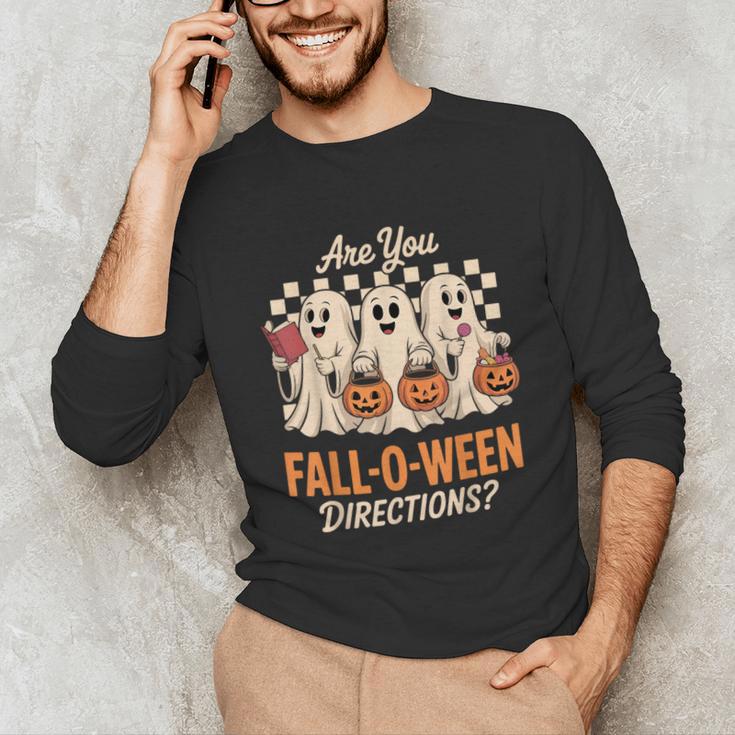 Are You Fall O Ween Directions Teacher Halloween Boo Ghost Unisex Long Sleeve T-Shirt, funny gift
