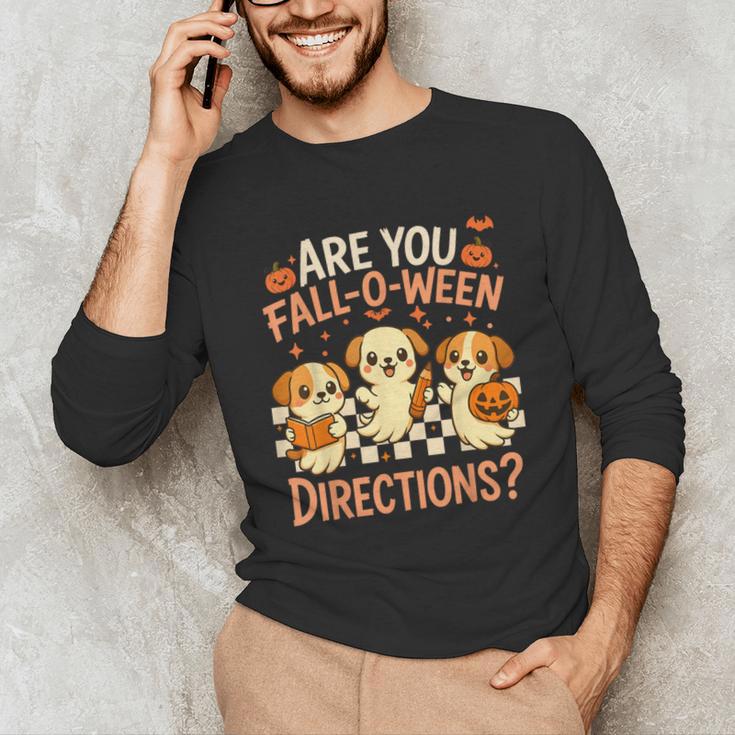 Are You Fall O Ween Directions Teacher Halloween Dog Ghost Unisex Long Sleeve T-Shirt, funny gift Are You Fall O Ween Directions Teacher Halloween Dog Ghost Unisex Long Sleeve T-Shirt, funny gift