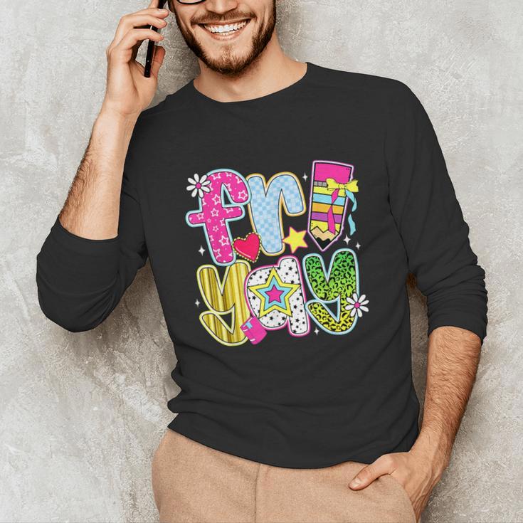Fri-Yay Happy Friday Weekend Teacher Back To School Unisex Long Sleeve T-Shirt, funny gift Fri-Yay Happy Friday Weekend Teacher Back To School Unisex Long Sleeve T-Shirt, funny gift