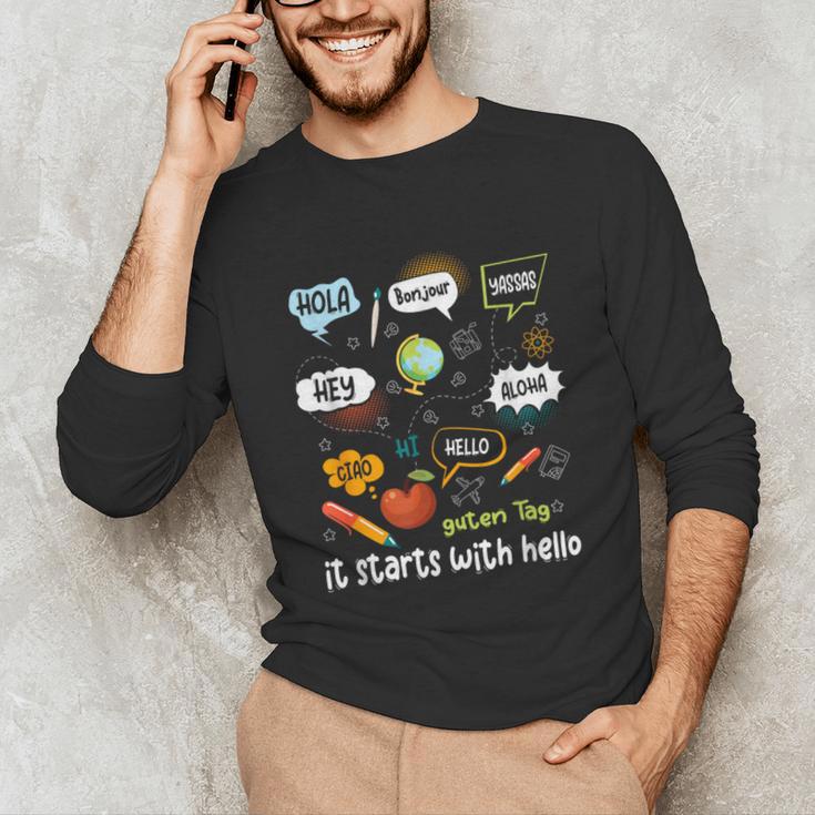 Friendship Inclusion Language Teacher It Starts With Hello Unisex Long Sleeve T-Shirt, funny gift