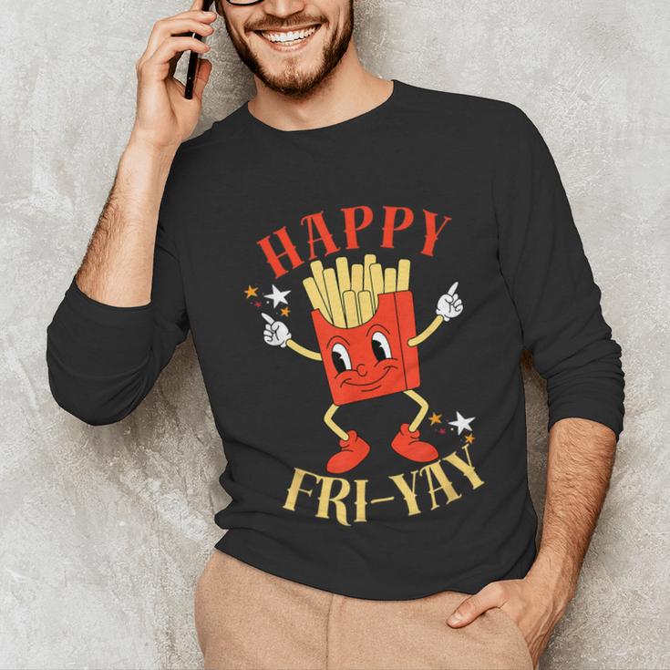 Fun Teacher Happy Fri Yay French Fries Friday Lovers Unisex Long Sleeve T-Shirt, funny gift