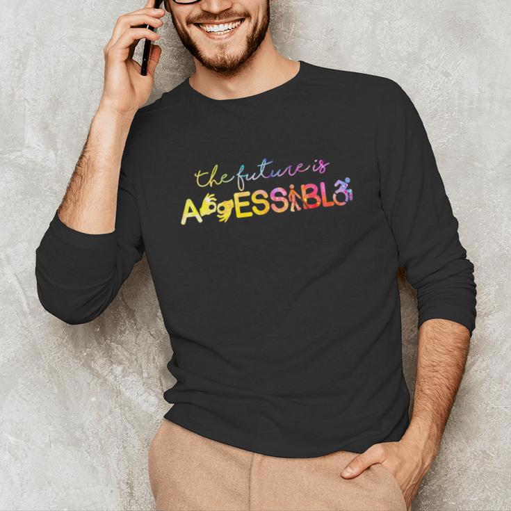 The Future Is Accessible Special Education Teacher Unisex Long Sleeve T-Shirt, funny gift