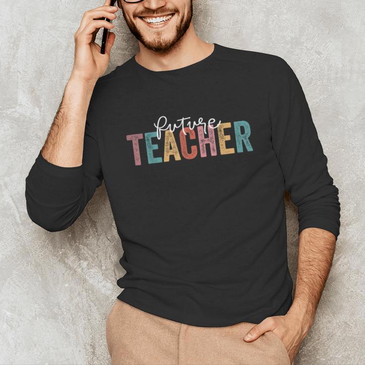 Future Teacher Student Teaching School Teacher In Progress Unisex Long Sleeve T-Shirt, funny gift Future Teacher Student Teaching School Teacher In Progress Unisex Long Sleeve T-Shirt, funny gift