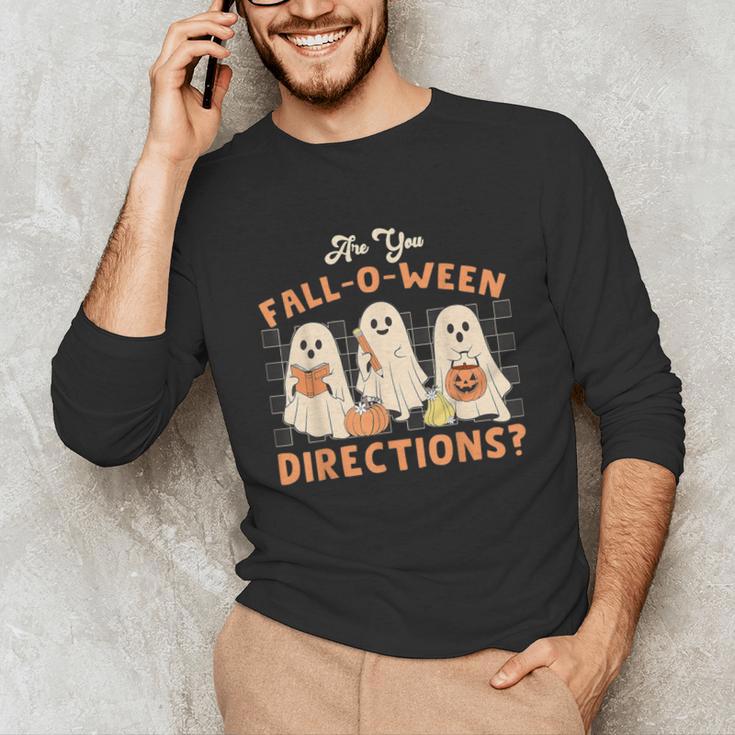 Ghost Are You Fall-O-Ween Directions Teacher Halloween Unisex Long Sleeve T-Shirt, funny gift