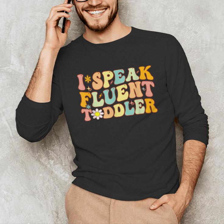 Groovy I Speak Fluent Toddler Daycare Provider Teacher Unisex Long Sleeve T-Shirt, funny gift Groovy I Speak Fluent Toddler Daycare Provider Teacher Unisex Long Sleeve T-Shirt, funny gift