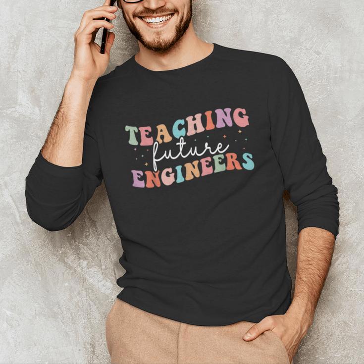 Groovy Teaching Future Engineers Teacher Engineering School Men Women Unisex Long Sleeve T-Shirt, funny gift Groovy Teaching Future Engineers Teacher Engineering School Men Women Unisex Long Sleeve T-Shirt, funny gift