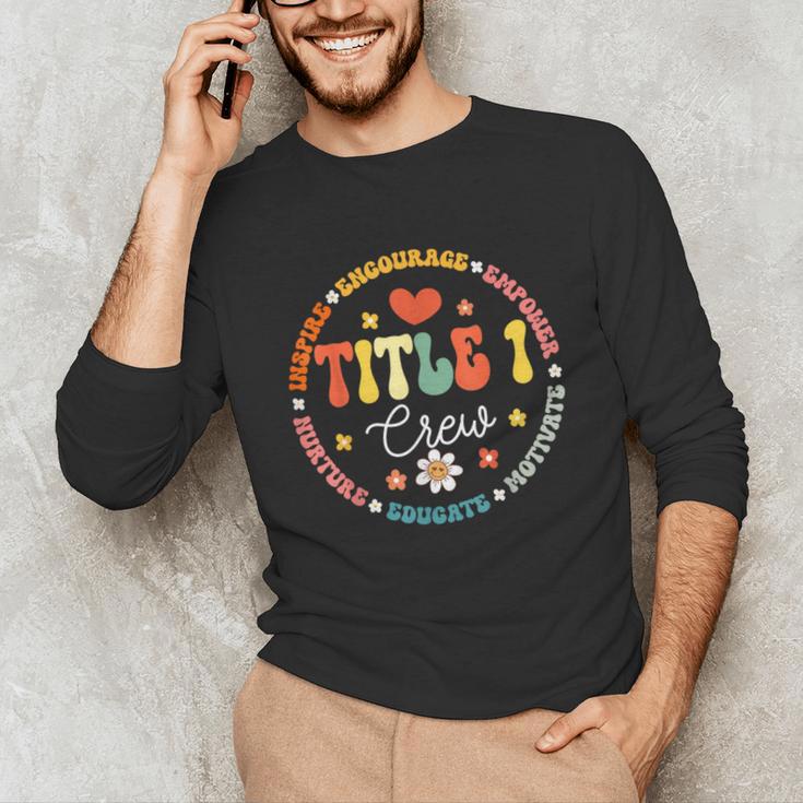 Groovy Title 1 Crew Cute Title 1 Reading Teacher Men Women Kids Unisex Long Sleeve T-Shirt, funny gift Groovy Title 1 Crew Cute Title 1 Reading Teacher Men Women Kids Unisex Long Sleeve T-Shirt, funny gift