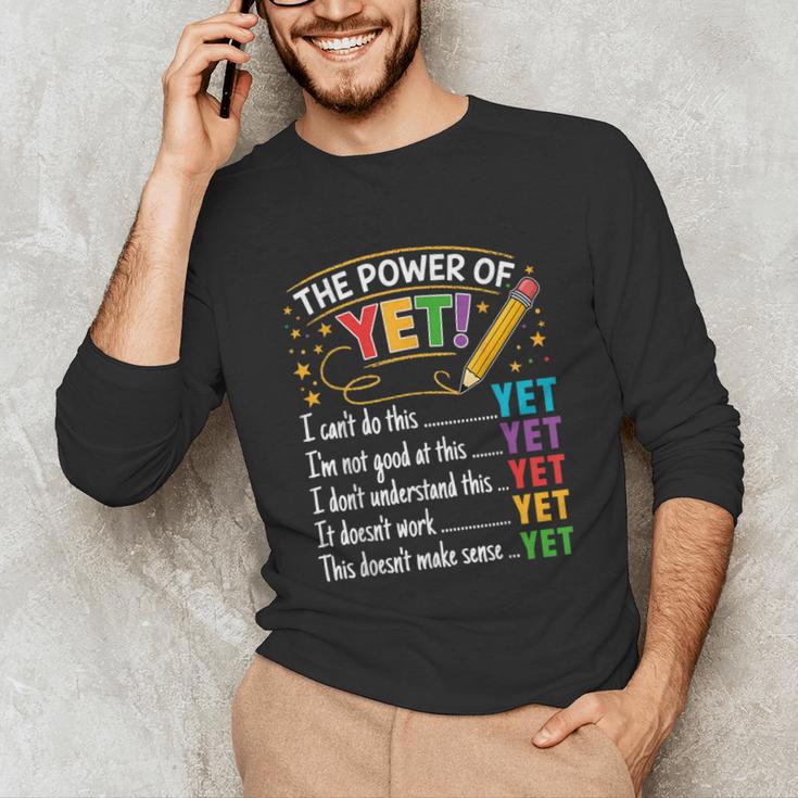 Growth Mindset Teacher Power Of Yet Inspirational Unisex Long Sleeve T-Shirt, funny gift Growth Mindset Teacher Power Of Yet Inspirational Unisex Long Sleeve T-Shirt, funny gift