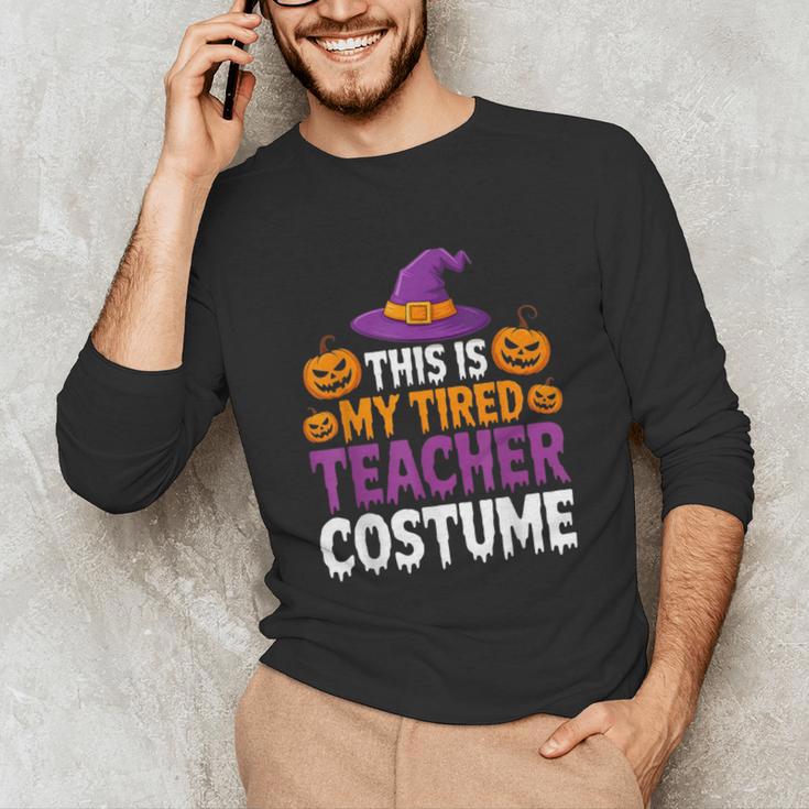 Halloween Costumes For Teachers Tired Teacher Costume Tee Unisex Long Sleeve T-Shirt, funny gift