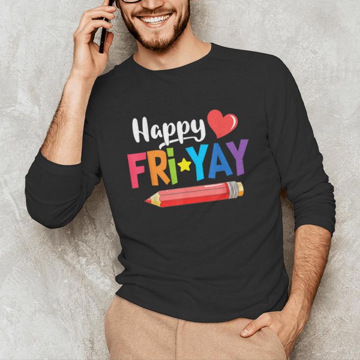 Happy Fri-Yay Friday Lovers Fun Teacher Life Weekend Unisex Long Sleeve T-Shirt, funny gift Happy Fri-Yay Friday Lovers Fun Teacher Life Weekend Unisex Long Sleeve T-Shirt, funny gift
