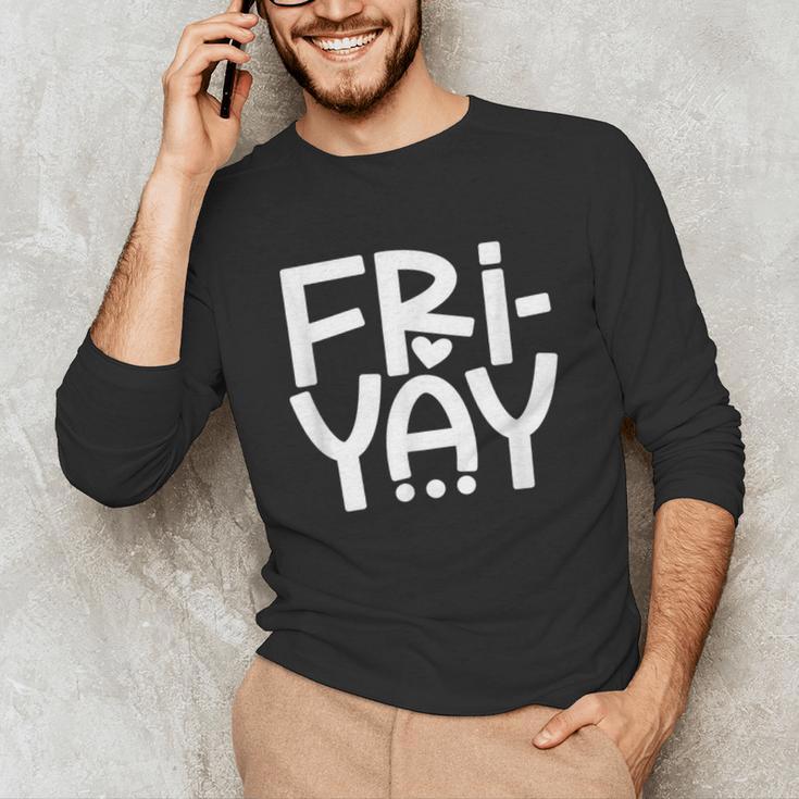 Happy Friyay Teacher Shirt Cute Teacher Fashion Fri-Yay Unisex Long Sleeve T-Shirt, funny gift Happy Friyay Teacher Shirt Cute Teacher Fashion Fri-Yay Unisex Long Sleeve T-Shirt, funny gift
