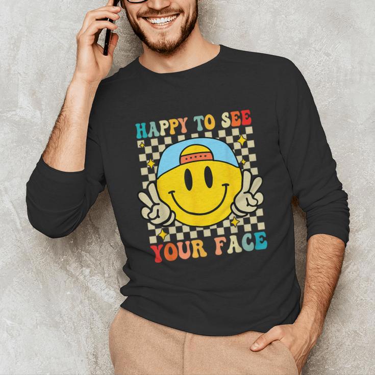 Happy To See Your Face Hippie Smile Back To School Teachers Unisex Long Sleeve T-Shirt, funny gift