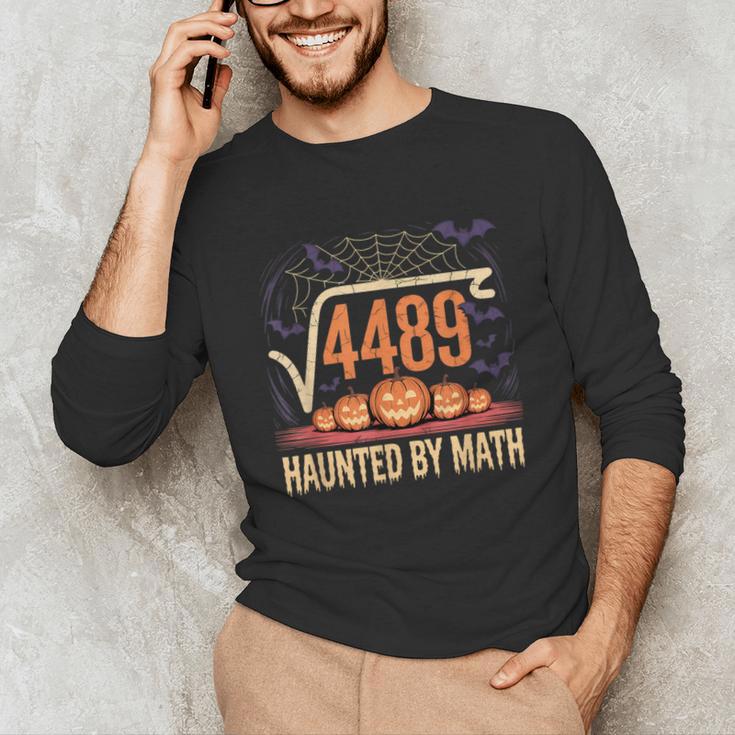 Haunted By Math 67 Meme Math Teacher Square Root 4489 Unisex Long Sleeve T-Shirt, funny gift Haunted By Math 67 Meme Math Teacher Square Root 4489 Unisex Long Sleeve T-Shirt, funny gift