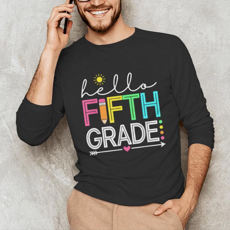 Hello Fifth Grade Teacher Student 5th Grade Back To School Unisex Long Sleeve T-Shirt, funny gift Hello Fifth Grade Teacher Student 5th Grade Back To School Unisex Long Sleeve T-Shirt, funny gift