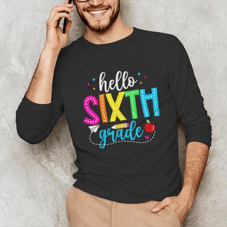 Hello Sixth Grade Cute Back To School 6th Grade Teacher Kids Unisex Long Sleeve T-Shirt, funny gift