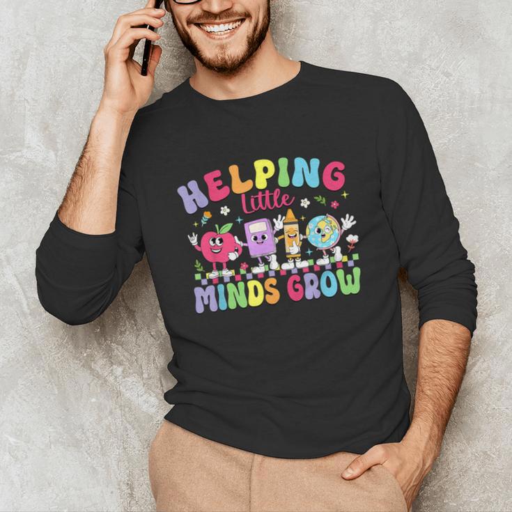 Helping Little Minds Grow Teacher Life Back To School Unisex Long Sleeve T-Shirt, funny gift Helping Little Minds Grow Teacher Life Back To School Unisex Long Sleeve T-Shirt, funny gift