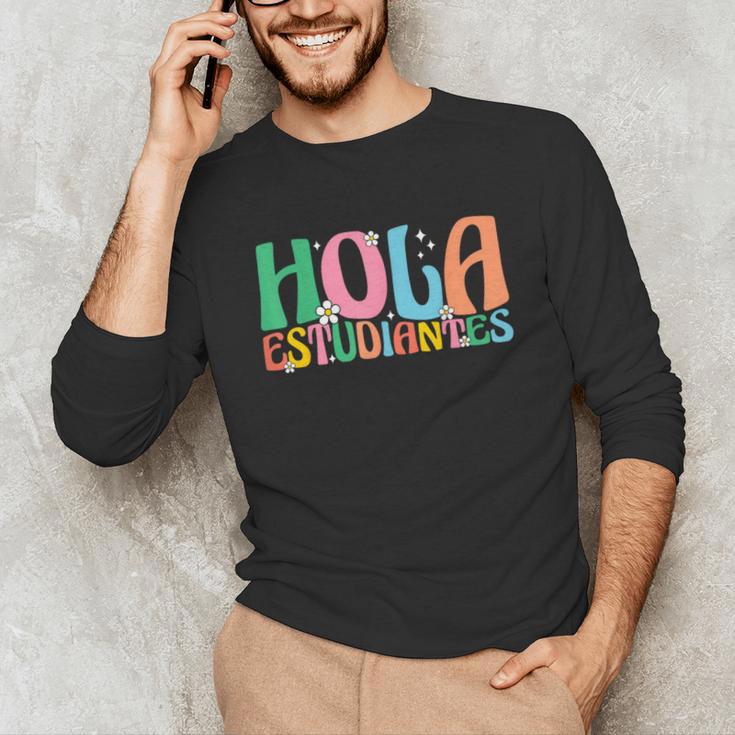 Hola Estudiantes Maestra Back To School Spanish Teacher Unisex Long Sleeve T-Shirt, funny gift Hola Estudiantes Maestra Back To School Spanish Teacher Unisex Long Sleeve T-Shirt, funny gift