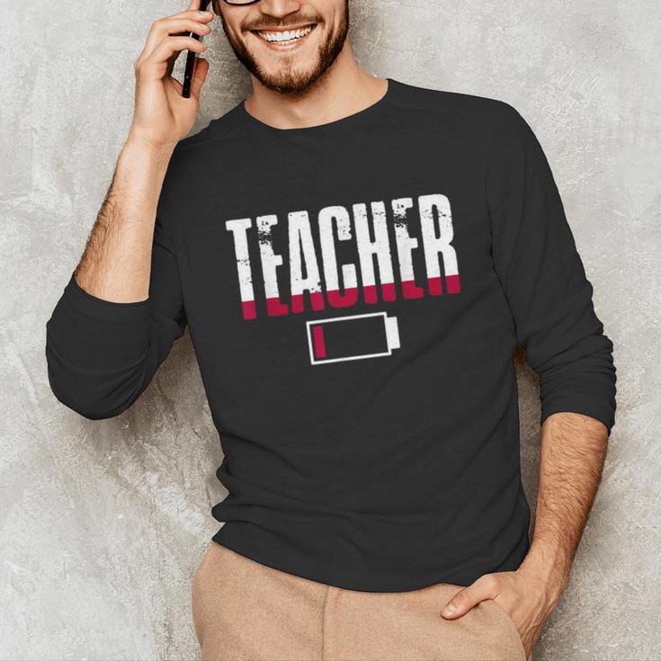 Humor Teacher Empty Battery Power Men Women Unisex Long Sleeve T-Shirt, funny gift Humor Teacher Empty Battery Power Men Women Unisex Long Sleeve T-Shirt, funny gift