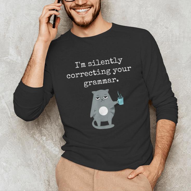 I'm Silently Correcting Your Grammar Sarcastic Teacher For Men Women Kids Unisex Long Sleeve T-Shirt, funny gift I'm Silently Correcting Your Grammar Sarcastic Teacher For Men Women Kids Unisex Long Sleeve T-Shirt, funny gift