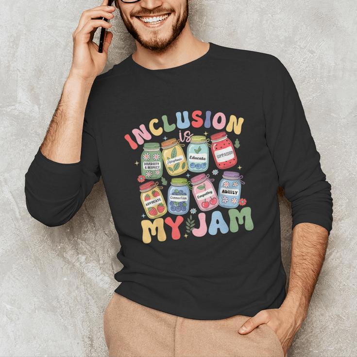 Inclusion Is My Jam SPED Teacher Special Education Life Unisex Long Sleeve T-Shirt, funny gift Inclusion Is My Jam SPED Teacher Special Education Life Unisex Long Sleeve T-Shirt, funny gift