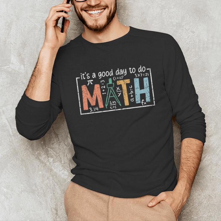 I'Ts A Good Day To Do Math Back To School Math Teacher Unisex Long Sleeve T-Shirt, funny gift I'Ts A Good Day To Do Math Back To School Math Teacher Unisex Long Sleeve T-Shirt, funny gift