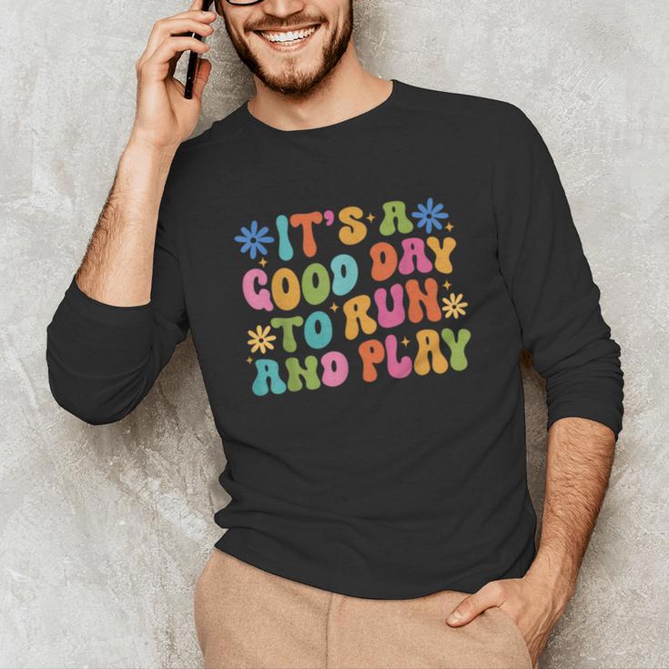 Its A Good Day To Run And Play PE Teacher Physical Education Unisex Long Sleeve T-Shirt, funny gift