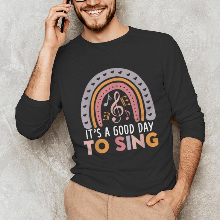 It's A Good Day To Sing Back To School Music Teacher Unisex Long Sleeve T-Shirt, funny gift