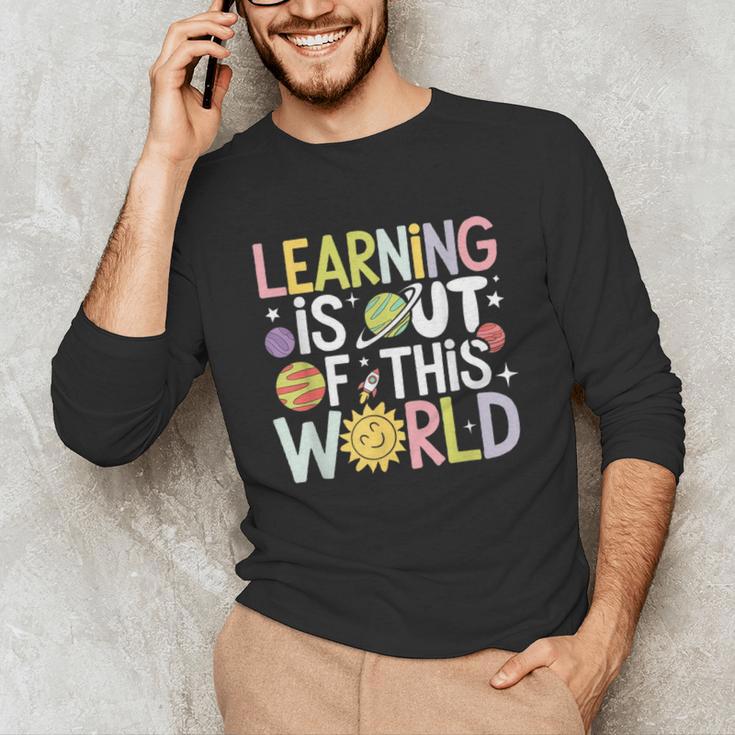 Learning Is Out Of This World Space Teacher Cute Groovy Unisex Long Sleeve T-Shirt, funny gift Learning Is Out Of This World Space Teacher Cute Groovy Unisex Long Sleeve T-Shirt, funny gift