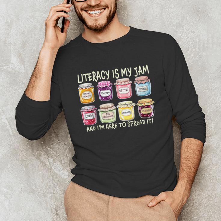 Literacy Is My Jam And I'm Here To Spread Literacy Teacher Unisex Long Sleeve T-Shirt, funny gift Literacy Is My Jam And I'm Here To Spread Literacy Teacher Unisex Long Sleeve T-Shirt, funny gift