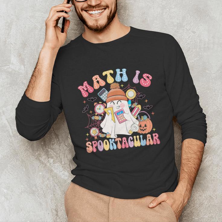Math Is Spooktacular Math Teacher Spooky Halloween Unisex Long Sleeve T-Shirt, funny gift