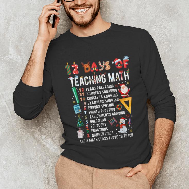 Math Teacher Christmas 12 Days Of Teaching Math Christmas Unisex Long Sleeve T-Shirt, funny gift Math Teacher Christmas 12 Days Of Teaching Math Christmas Unisex Long Sleeve T-Shirt, funny gift