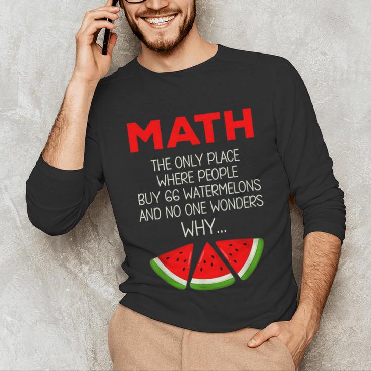 Math Watermelon Calculation Joke Teacher Student Unisex Long Sleeve T-Shirt, funny gift Math Watermelon Calculation Joke Teacher Student Unisex Long Sleeve T-Shirt, funny gift