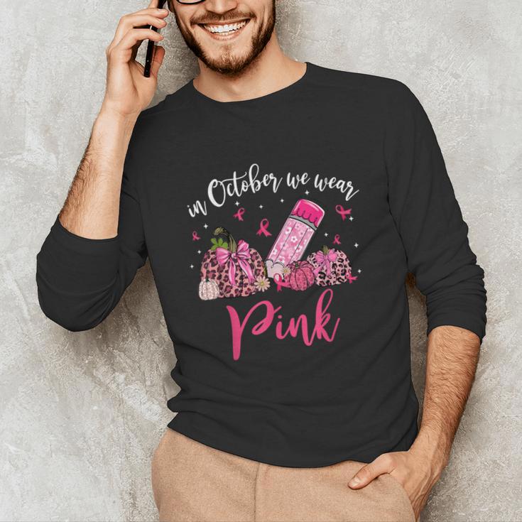 In October We Wear Pink Apple Teacher Daisy Breast Cancer Unisex Long Sleeve T-Shirt, funny gift In October We Wear Pink Apple Teacher Daisy Breast Cancer Unisex Long Sleeve T-Shirt, funny gift