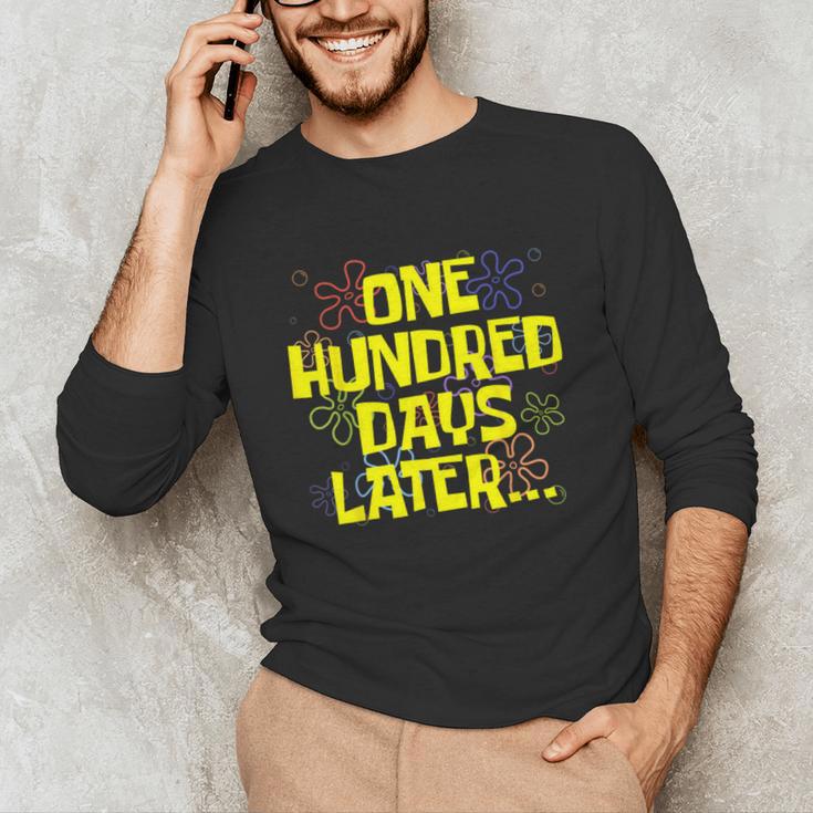 One Hundred Days Later 100th Day Of School Teacher Student Unisex Long Sleeve T-Shirt, funny gift One Hundred Days Later 100th Day Of School Teacher Student Unisex Long Sleeve T-Shirt, funny gift