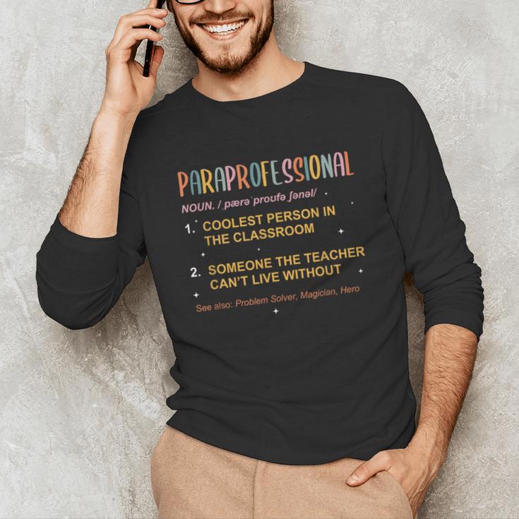 Paraprofessional Teacher Para Sped Ed Parapro Unisex Long Sleeve T-Shirt, funny gift Paraprofessional Teacher Para Sped Ed Parapro Unisex Long Sleeve T-Shirt, funny gift