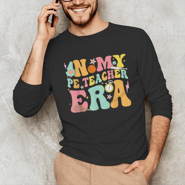In My Physical Education Era PE Teacher Women Men Unisex Long Sleeve T-Shirt, funny gift