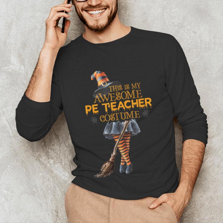 Physical Education Teacher Halloween Costume Witchy Teacher For Men Women Unisex Long Sleeve T-Shirt, funny gift Physical Education Teacher Halloween Costume Witchy Teacher For Men Women Unisex Long Sleeve T-Shirt, funny gift