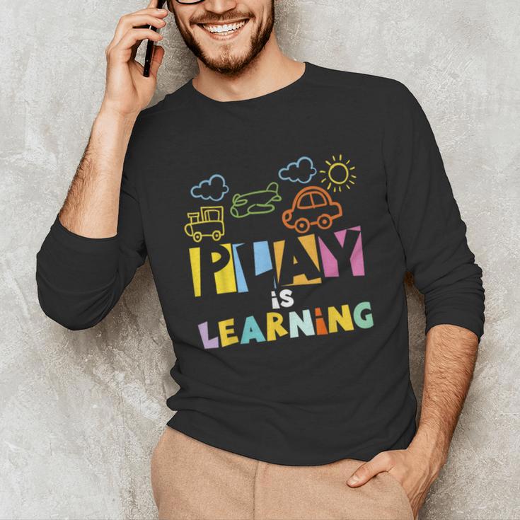 Play Is Learning Design T Designs For Teachers Preschool Unisex Long Sleeve T-Shirt, funny gift Play Is Learning Design T Designs For Teachers Preschool Unisex Long Sleeve T-Shirt, funny gift