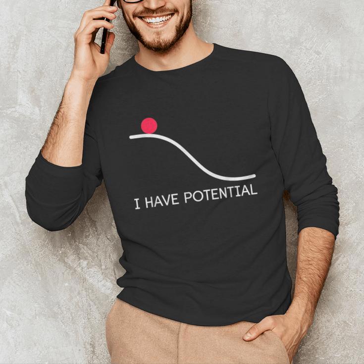 I Have Potential Energy Physics Science Teachers Unisex Long Sleeve T-Shirt, funny gift I Have Potential Energy Physics Science Teachers Unisex Long Sleeve T-Shirt, funny gift