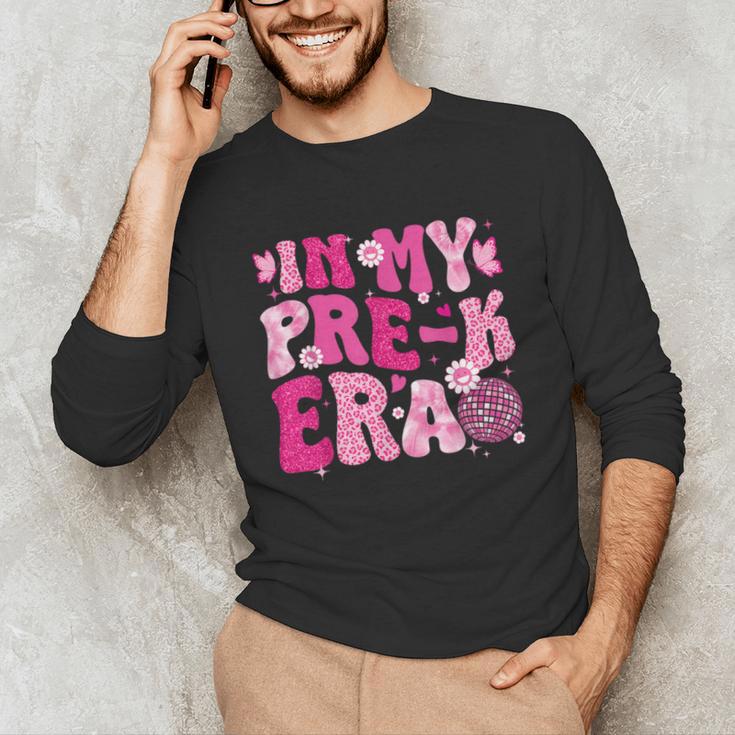 In My Pre-K Era Teachers Women Back To School Kids Girls Unisex Long Sleeve T-Shirt, funny gift