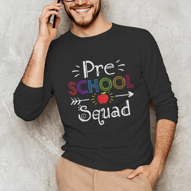 Preschool Squad Preschool Teacher Student Unisex Long Sleeve T-Shirt, funny gift Preschool Squad Preschool Teacher Student Unisex Long Sleeve T-Shirt, funny gift
