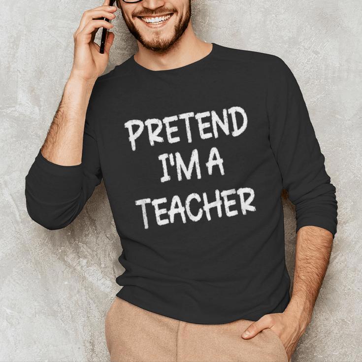 Pretend I'm a Teacher Lazy Last Minute Halloween Costume Unisex Long Sleeve T-Shirt, funny gift Pretend I'm a Teacher Lazy Last Minute Halloween Costume Unisex Long Sleeve T-Shirt, funny gift