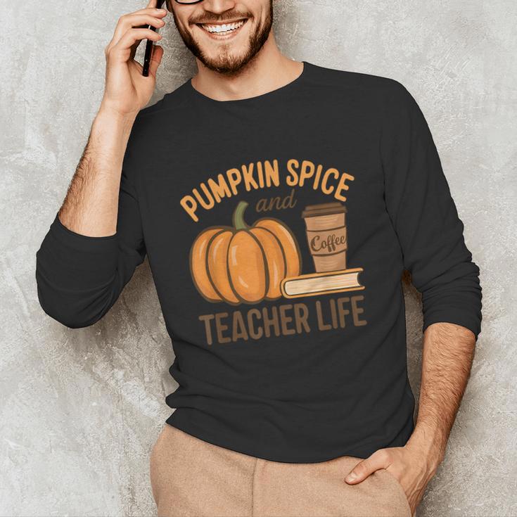 Pumpkin Spice And Teacher Life Halloween Teacher Unisex Long Sleeve T-Shirt, funny gift