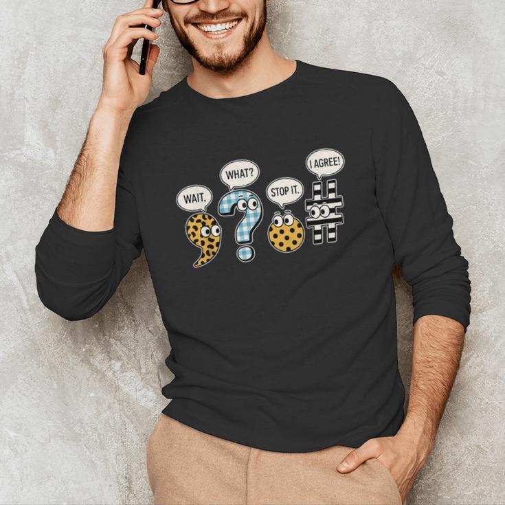 Punctuation English Grammar Teacher Back To School Unisex Long Sleeve T-Shirt, funny gift Punctuation English Grammar Teacher Back To School Unisex Long Sleeve T-Shirt, funny gift