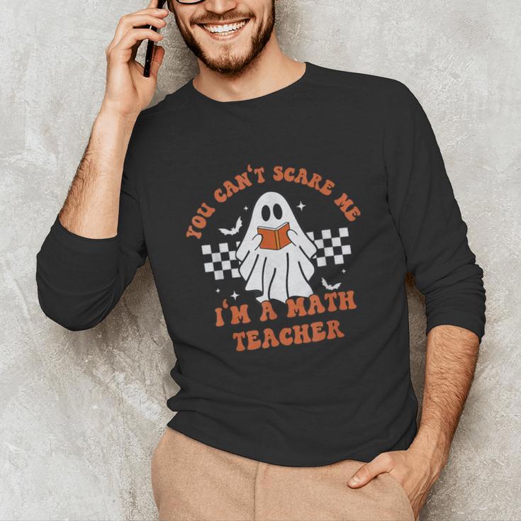 Retro You Can't Scare Me I'm A Math Teacher Cute Ghost Women Unisex Long Sleeve T-Shirt, funny gift Retro You Can't Scare Me I'm A Math Teacher Cute Ghost Women Unisex Long Sleeve T-Shirt, funny gift