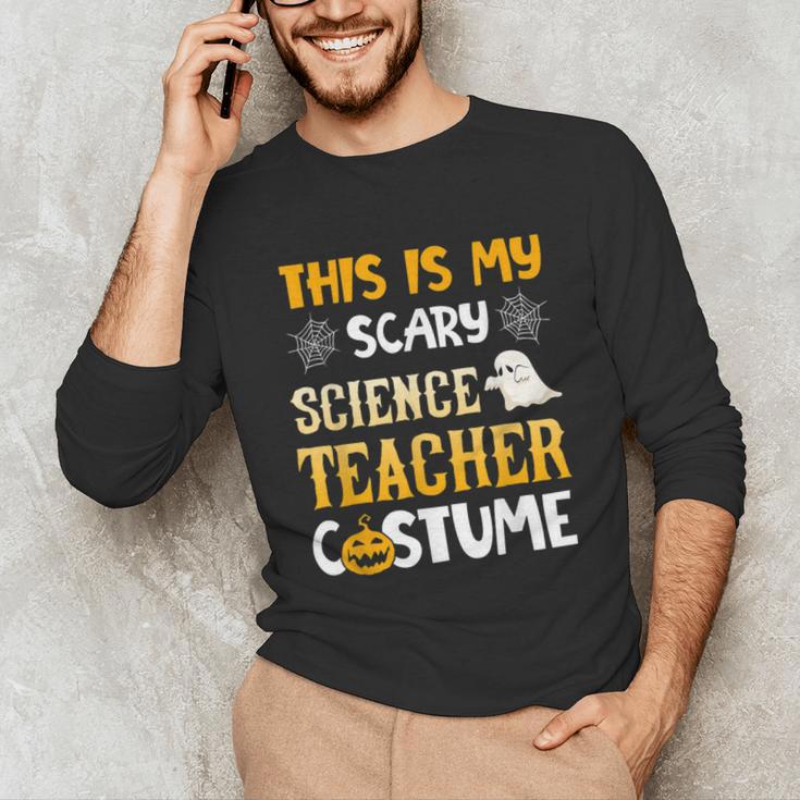 This Is My Scary Science Teacher Halloween Costumes Men Women Kids Unisex Long Sleeve T-Shirt, funny gift