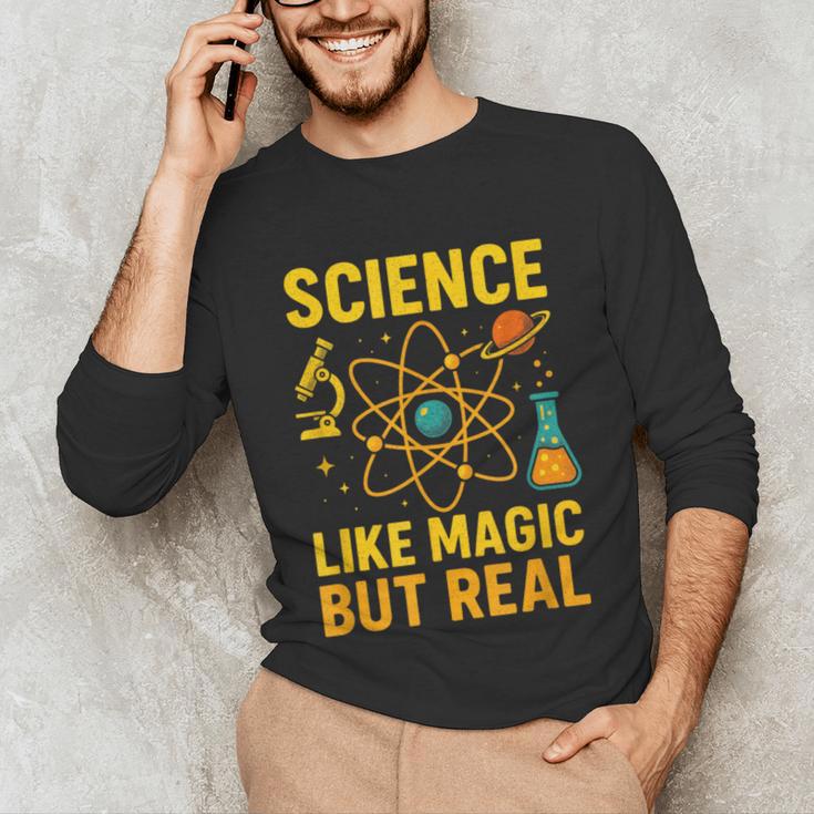 Science Like Magic But Real Nerdy Teacher Unisex Long Sleeve T-Shirt, funny gift