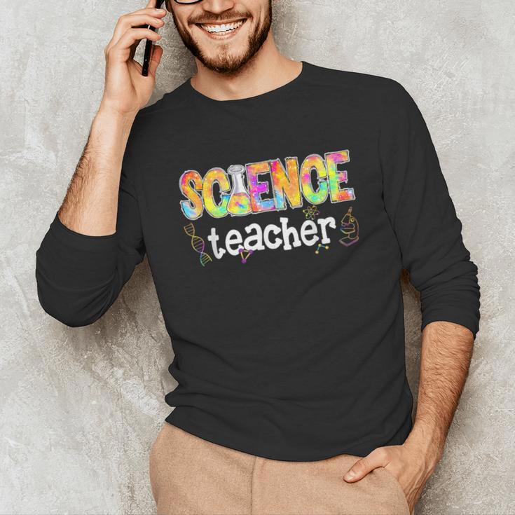 Science Teacher Tie Dye Science Teaching Back To School Unisex Long Sleeve T-Shirt, funny gift